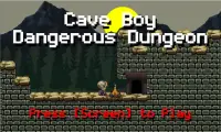 Cave Boy : Dangerous Dungeon Screen Shot 0