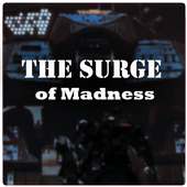 The Surge of Madness
