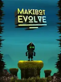 Makibot Evolve Screen Shot 6