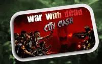 War With Dead : City Clash Screen Shot 12