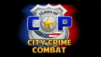 Clash of Cop City Crime Combat Screen Shot 0