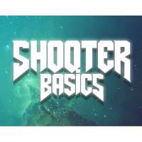 Shooter Basics