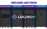 Skins and Guide for lulubox Screen Shot 0