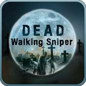 Dead Walking Sniper