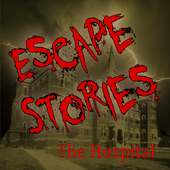 Escape Stories - The Hospital