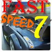 Fast Speed 7