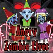 Angry Zombie Elves