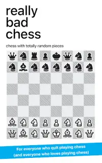 Really Bad Chess Screen Shot 12