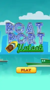 Boat Port Unblock Screen Shot 0