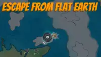 Escape from Flat Earth Screen Shot 0