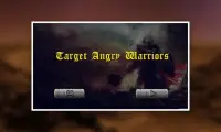 Target Angry Warriors 2016 Screen Shot 0
