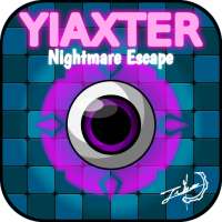 Yiaxter: Nightmare Escape