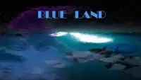 BLUE LAND Screen Shot 6