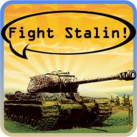 Fight Stalin!