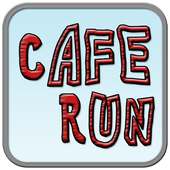 Cafe Run