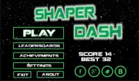 Shaper Dash Screen Shot 0
