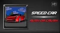 Speed Car Rush or Crush Screen Shot 0