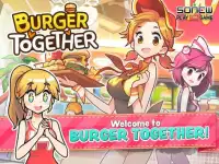 Burger Together Screen Shot 8