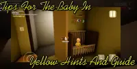 Tips For The Baby In Yellow Hints And Guide Screen Shot 2