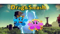 Drag & Smash Screen Shot 1
