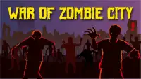 War Of Zombie City Screen Shot 0