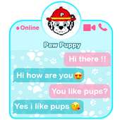 Chat With Patrol Paw Puppy - Prank