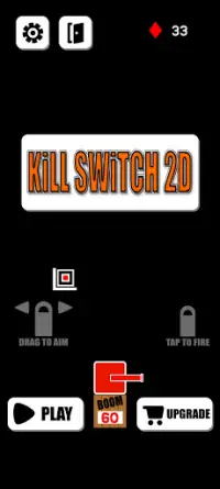 Kill Switch 2D Screen Shot 0