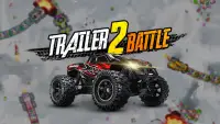 Trailer Battle 2 Screen Shot 0