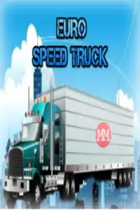 Euro Speed Truck Screen Shot 1