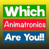 6 Animatronic  - Which Character Are You belong !!