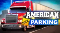 American Truck Simulator Parking 2017 Screen Shot 0