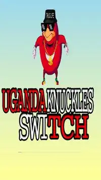 uganda knuckles switch Screen Shot 0