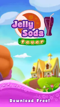 Jelly Soda Fever - Match 3 gam Screen Shot 3