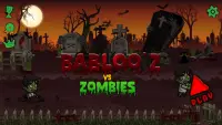 Babloo'z Vs Zombies - Survival Games 2019 Screen Shot 2
