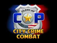 Clash of Cop City Crime Combat Screen Shot 6