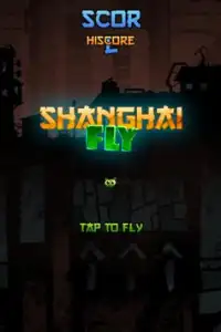 Shanghai Fly Screen Shot 0