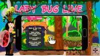 Lady Bug live Screen Shot 1