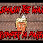 Smash Trump's Wall