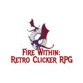 Fire Within: Retro Clicker Rpg