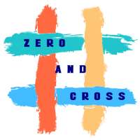 Zero and Cross - Fun