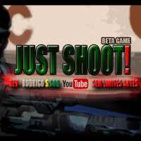 JUST SHOOT