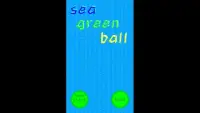 sea green ball Screen Shot 0