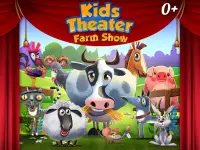 Kids Theater: Farm Show🎵🐮❤️️ Screen Shot 6