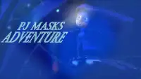 PJMasks Blue Pj Adventurr Screen Shot 0