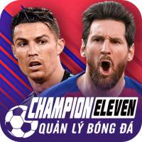 Champion Eleven-Quản lý bóng đá
