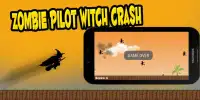 Zombie Pilot Witch Crash Screen Shot 4