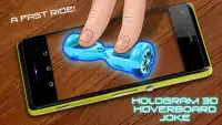 होलोग्राम 3 डी Hoverboard मजाक Screen Shot 2