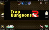 Trap Dungeons 2 Screen Shot 8