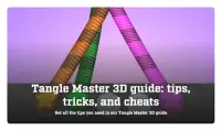 Guide for Tangle Master 3D : tips, tricks & cheats Screen Shot 0