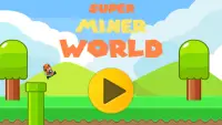 Super Miner World Screen Shot 0